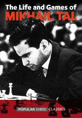 Life & Games of Mikhail Tal - 1 Jul 1997