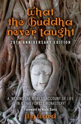 What the Buddha Never Taught - 30 Aug 2013
