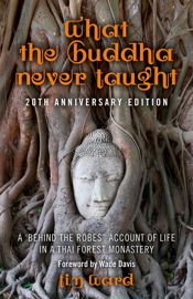 What the Buddha Never Taught - 30 Aug 2013