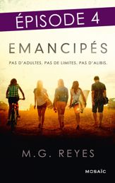 Emancipés - Episode 4 - 22 Jun 2016