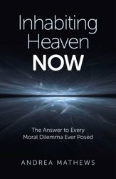 Inhabiting Heaven NOW - 13 Dec 2013
