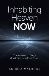 Inhabiting Heaven NOW - 13 Dec 2013