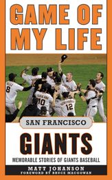 Game of My Life San Francisco Giants - 1 Sep 2011