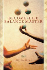 Become A Life Balance Master - 21 Jun 2011