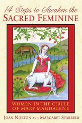14 Steps to Awaken the Sacred Feminine - 3 Mar 2009