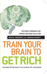 Train Your Brain to Get Rich - 15 Oct 2011