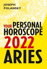 Aries 2022: Your Personal Horoscope - 27 May 2021