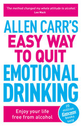 Allen Carr's Easy Way to Quit Emotional Drinking - 15 Aug 2023