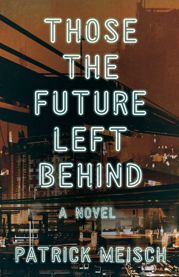 Those the Future Left Behind - 4 May 2021