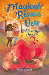 Magical Rescue Vets: Blaze the Phoenix - 1 May 2022