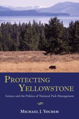 Protecting Yellowstone - 15 Apr 2013