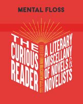 Mental Floss: The Curious Reader - 25 May 2021