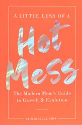 A Little Less of a Hot Mess - 15 Mar 2022