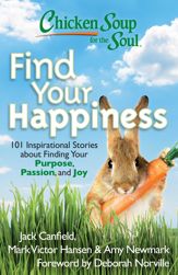 Chicken Soup for the Soul: Find Your Happiness - 25 Oct 2011