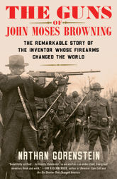 The Guns of John Moses Browning - 25 May 2021