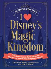 I Love Disney's Magic Kingdom - 13 May 2025