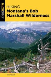 Hiking Montana's Bob Marshall Wilderness - 7 May 2024
