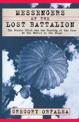 Messengers of the Lost Battalion - 11 May 2010