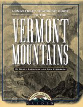 Longstreet Highroad Guide to the Vermont Mountains - 25 Apr 1999