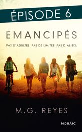 Emancipés - Episode 6 - 6 Jul 2016