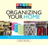 Knack Organizing Your Home - 25 Nov 2008