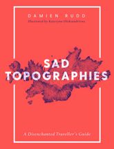 Sad Topographies - 9 Nov 2017