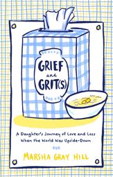 Grief and Grit(s) - 13 Feb 2024