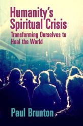 Humanity's Spiritual Crisis - 21 Aug 2017
