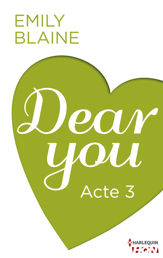 Dear You - Acte 3 - 20 Sep 2013
