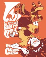 Wild Vol. 1: Or So I Was Born To Be - 23 Nov 2022