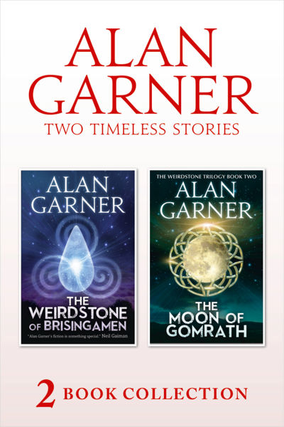 The Weirdstone of Brisingamen and The Moon of Gomrath