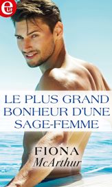 Le plus grand bonheur d'une sage femme - 1 Aug 2018