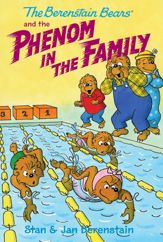 The Berenstain Bears Chapter Book: The Phenom in the Family - 3 Jul 2012