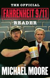 The Official Fahrenheit 9/11 Reader - 5 Oct 2004