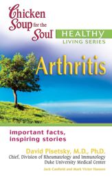 Chicken Soup for the Soul Healthy Living Series: Arthritis - 16 Oct 2012