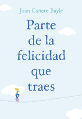 Parte de la felicidad que traes - 26 Mar 2019