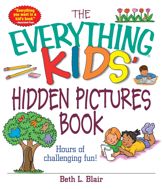 The Everything Kids' Hidden Pictures Book - 18 Oct 2003