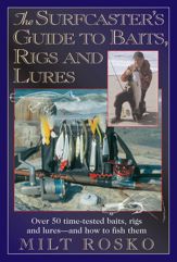 Surfcaster's Guide To Baits Rigs & Lures - 1 Nov 2010