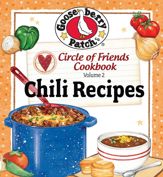 Circle of Friends Cookbook: 25 Chili Recipes - 25 Dec 2012