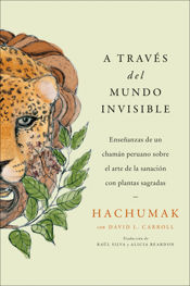 Journeying Through the Invisible \ A través del mundo invisible (Sp.) - 4 Jul 2023