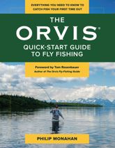 The Orvis Quick-Start Guide to Fly-Fishing - 2 Dec 2025