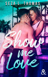 Show Me Love - 10 Aug 2022