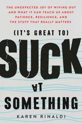 It's Great to Suck at Something - 7 May 2019