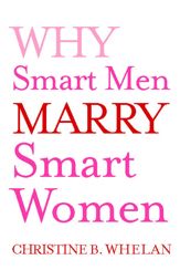 Why Smart Men Marry Smart Women - 17 Oct 2006