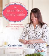 The Grain-Free Family Table - 18 Nov 2014