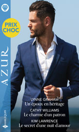 Un époux en héritage - Le charme d'un patron - Le secret d'une nuit d'amour - 1 Jul 2021