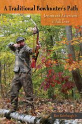 A Traditional Bowhunter's Path - 1 Sep 2016