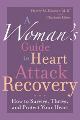 A Woman's Guide to Heart Attack Recovery - 18 Apr 2007