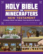 The Unofficial Holy Bible for Minecrafters: New Testament - 15 Mar 2016