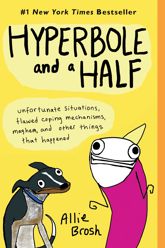 Hyperbole and a Half - 29 Oct 2013